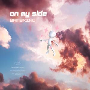 On My Side (Explicit)