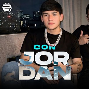 Con Jordan (Explicit)