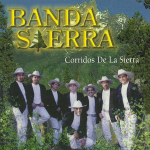 Corridos De La Sierra