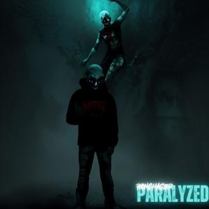 Paralyzed (feat. YFRSil) (Explicit)