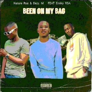Been on My Bag (Explicit)