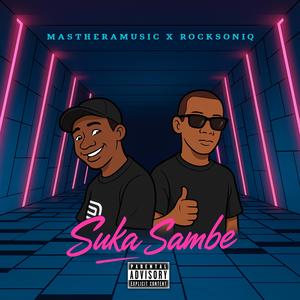 Suka Sambe (feat. RockSoniQ)