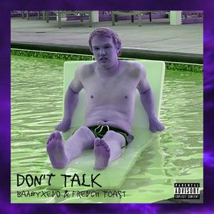 Don't Talk (Explicit)