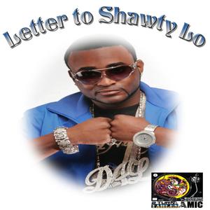 Letter to Shawty Lo (Explicit)