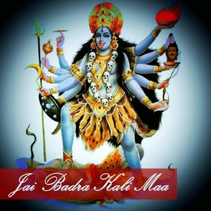 Jai Badra Kali Maa