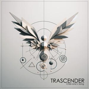 TRASCENDER Chiki-Lina´s Song