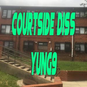 Courtside Diss (feat. Yung9) [Explicit]