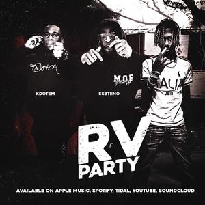 RV PARTY (feat. Jeii Mxjin & SsbTiino) [Explicit]