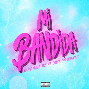 Mi Bandida (Explicit)