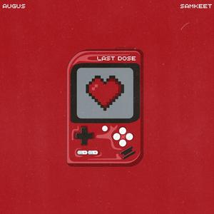 Last Dose (Explicit)