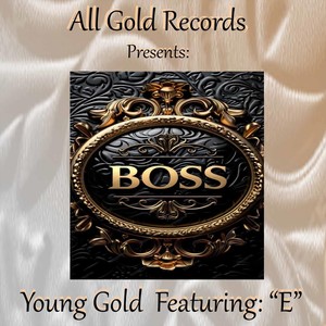 Boss (feat. "E") [Explicit]