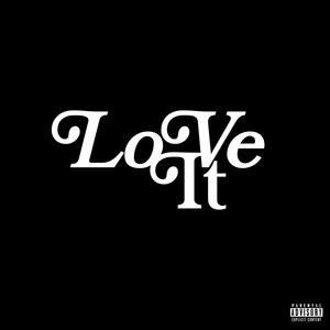 Love It (feat. ICG Sammie & Ca$hon) [Explicit]