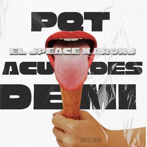 PQT acuerdes de MI (feat. ARONJ)