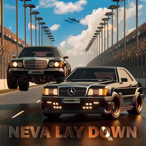 NEVA LAY DOWN (feat. Curren$y) [Explicit]