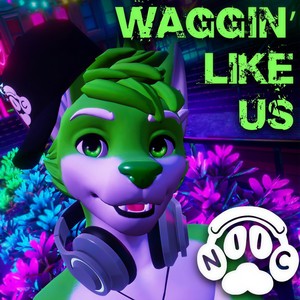 Waggin' Like Us (2024 Release) (Explicit)