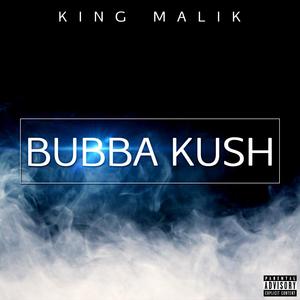 Bubba Kush (Explicit)