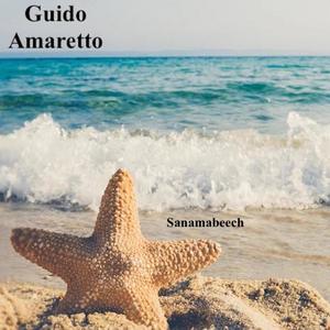 Sanamabeech (feat. Guido Amaretto)