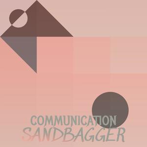 Communication Sandbagger