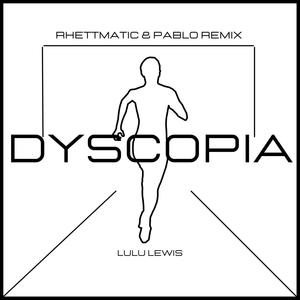 Dyscopia (feat. Dj Rhettmatic) [Rhettmatic & Pablo Remix]