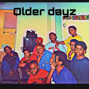 Old Dayz (Explicit)