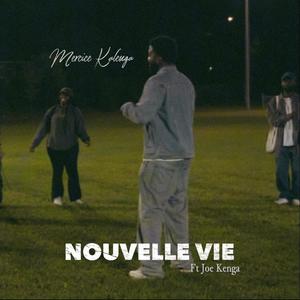 Nouvelle Vie (feat. Joe Kenga)