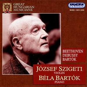 Great Hungarian Musicians - József Szigeti, Béla Bartók