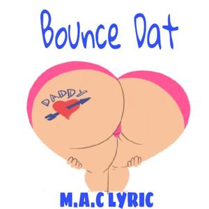 Bounce Dat (Explicit)