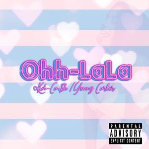 Ohh LaLa (Explicit)