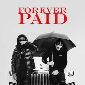 Forever Paid (Explicit)