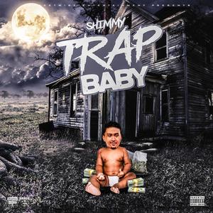 Trap Baby (Explicit)