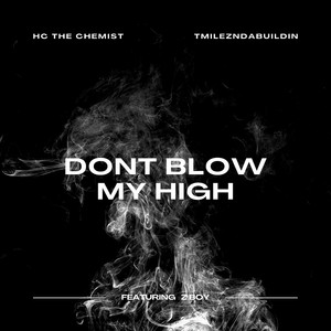 Dont Blow My High (Explicit)