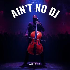 Ain't no DJ