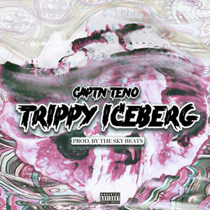 Trippy Iceberg (Explicit)