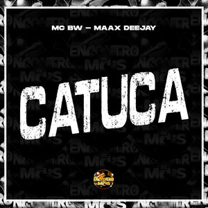 Catuca (Explicit)