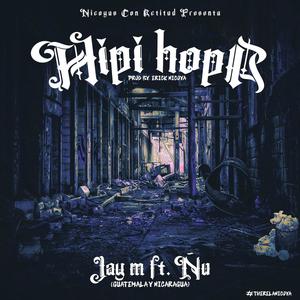 Hipi Hopa(feat. jay M & Ñu) (Explicit)