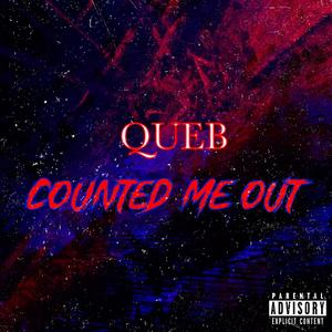 Counted Me Out (Explicit)