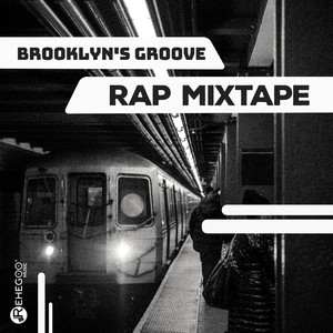 Brooklyn's Groove - Rap Mixtape