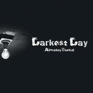 Darkest Day (Explicit)