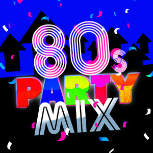 80's Party Mix