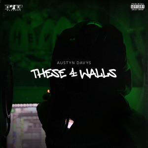 These 4 Walls (Explicit)