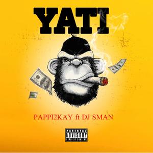 YATI (feat. DJ SMAN) [Explicit]