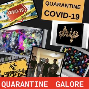 Quarantine Galore (Explicit)