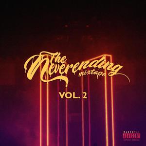 The Neverending Mixtape, Vol. 2 (Explicit)