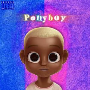 Ponyboy (Explicit)