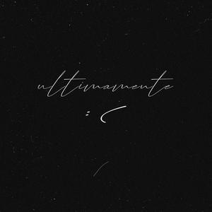 Ultimamente : ( (Explicit)