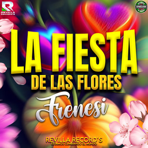 La Fiesta de las Flores Frenesi