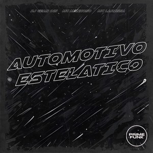 Automotivo  Estelatico (Explicit)