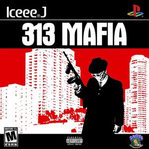 313 Mafia (Explicit)