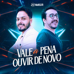 Vale Apena Ouvir de Novo