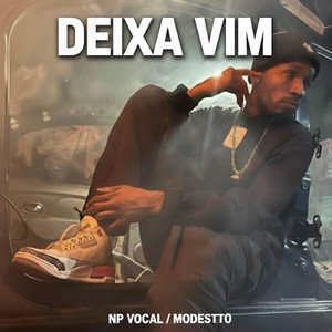 Deixa Vim (Explicit)